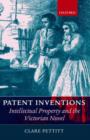 Patent Inventions - Intellectual Property and the Victorian Novel - Book