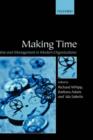 Making Time : Time and Management in Modern Organizations - Book