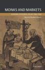 Monks and Markets : Durham Cathedral Priory 1460-1520 - Book
