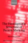 The Paradigmatic Structure of Person Marking - Book