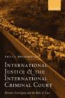 International Justice and the International Criminal Court : Between Sovereignty and the Rule of Law - Book