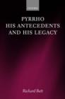 Pyrrho, his Antecedents, and his Legacy - Book