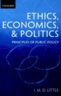 Ethics, Economics, and Politics : Principles of Public Policy - Book