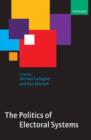 The Politics of Electoral Systems - Book