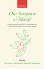 One Scripture or Many? : Canon from Biblical, Theological, and Philosophical Perspectives - Book