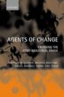 Agents of Change : Crossing the Post-Industrial Divide - Book