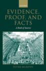 Evidence, Proof, and Facts : A Book of Sources - Book