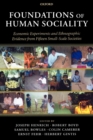 Foundations of Human Sociality : Economic Experiments and Ethnographic Evidence from Fifteen Small-Scale Societies - Book