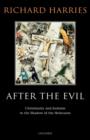 After the Evil : Christianity and Judaism in the Shadow of the Holocaust - Book