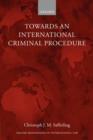 Towards an International Criminal Procedure - Book