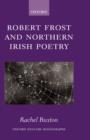 Robert Frost and Northern Irish Poetry - Book