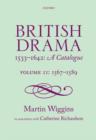 British Drama 1533-1642: A Catalogue : Volume II: 1567-1589 - Book