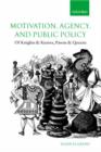 Motivation, Agency, and Public Policy : Of Knights and Knaves, Pawns and Queens - Book