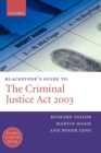 Blackstone's Guide to the Criminal Justice Act 2003 - Book