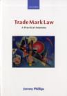 Trade Mark Law : A Practical Anatomy - Book