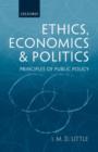 Ethics: Economics, & Politics : Principles of Public Policy - Book