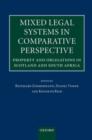 Mixed Legal Systems in Comparative Perspective : Property and Obligations in Scotland and South Africa - Book