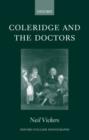 Coleridge and the Doctors : 1795-1806 - Book