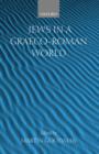 Jews in a Graeco-Roman World - Book