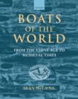 Boats of the World : From the Stone Age to Medieval Times - Book