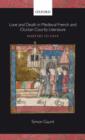 Love and Death in Medieval French and Occitan Courtly Literature : Martyrs to Love - Book