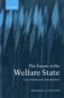The Future of the Welfare State : Crisis Myths and Crisis Realities - Book
