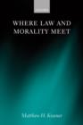 Where Law and Morality Meet - Book