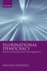 Plurinational Democracy : Stateless Nations in a Post-Sovereignty Era - Book