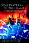 Local Players in Global Games : The Strategic Constitution of a Multinational Corporation - Book