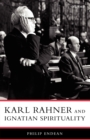 Karl Rahner and Ignatian Spirituality - Book