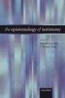 The Epistemology of Testimony - Book