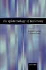 The Epistemology of Testimony - Book