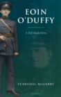 Eoin O'Duffy : A Self-Made Hero - Book
