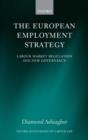 The European Employment Strategy : Labour Market Regulation and New Governance - Book