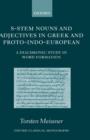 S-Stem Nouns and Adjectives in Greek and Proto-Indo-European : A Diachronic Study in Word Formation - Book