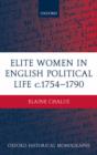 Elite Women in English Political Life c.1754-1790 - Book