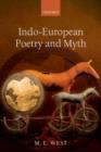 Indo-European Poetry and Myth - Book