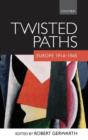 Twisted Paths : Europe 1914-1945 - Book