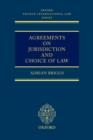 Agreements on Jurisdiction and Choice of Law - Book