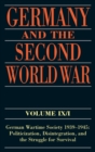 Germany and the Second World War : Volume IX/I: German Wartime Society 1939-1945: Politicization, Disintegration, and the Struggle for Survival - Book