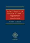 Competition in Energy Markets : Law and Regulation in the European Union - Book