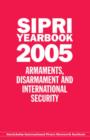 SIPRI YEARBOOK 2005 : Armaments, Disarmament, and International Security - Book