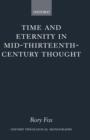 Time and Eternity in Mid-Thirteenth-Century Thought - Book