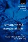 Human Rights and International Trade - Book