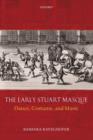 The Early Stuart Masque : Dance, Costume, and Music - Book