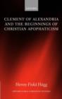 Clement of Alexandria and the Beginnings of Christian Apophaticism - Book