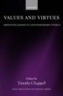 Values and Virtues : Aristotelianism in Contemporary Ethics - Book