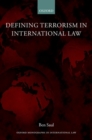 Defining Terrorism in International Law - Book