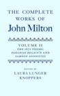 The Complete Works of John Milton: Volume II : The 1671 Poems: Paradise Regain'd and Samson Agonistes - Book