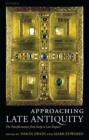 Approaching Late Antiquity : The Transformation from Early to Late Empire - Book